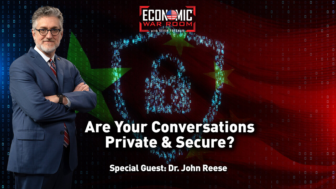 Are China and Others Listening to Your Conversations? | Guest: Dr. John Reese | Ep 345