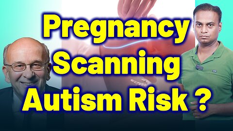 Can USG, Ultrasonography, Pregnancy Scan Cause Autism Spectrum Disorder, ASD? | Treatment Cure