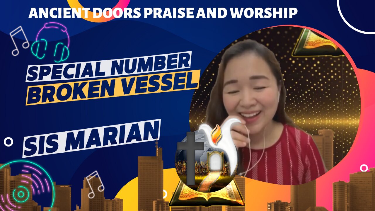 Broken Vessel - Sister Marian - Ancient Doors Praise and Worship - 2nd Rendition