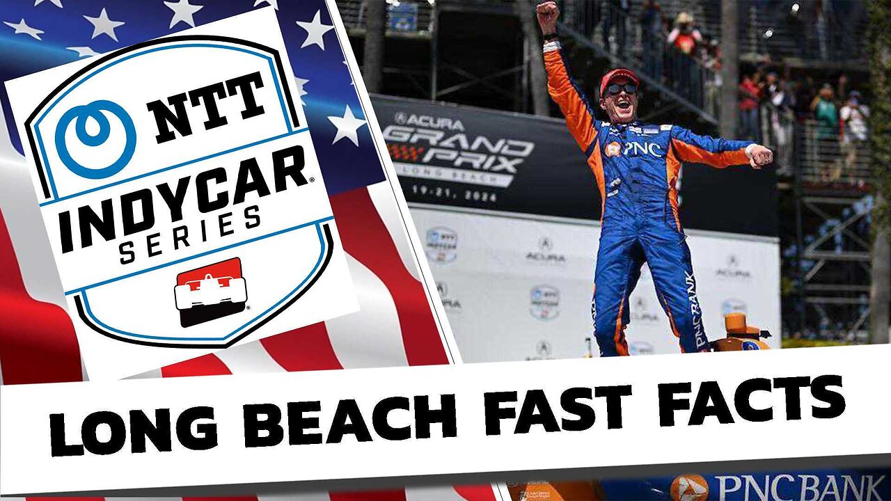 The Acura Grand Prix of Long Beach: Fast Facts