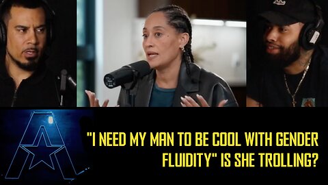Tracee Ellis Ross demands that her men be cool with gender fluidity