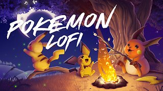 🔴LIVE: Pokemon LoFi to Relax and Chill to 🔴