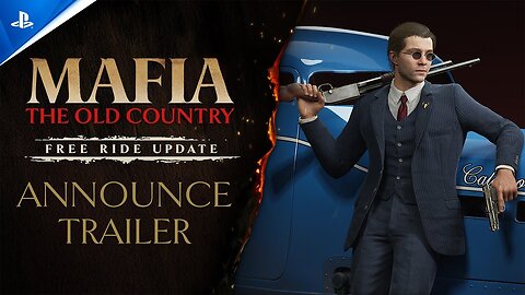 Mafia: The Old Country - Official Free Ride Announce Trailer