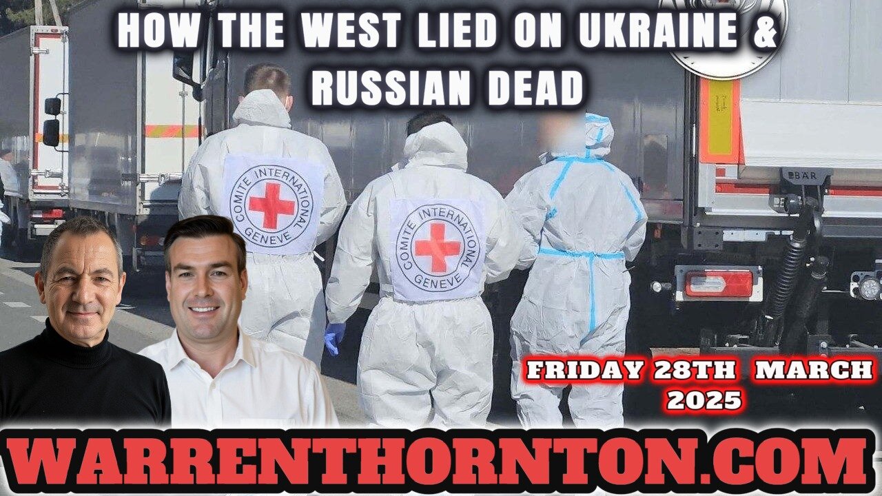 HOW THE WEST LIED ON UKRAINE & RUSSIAN DEAD WITH WARREN THORNTON & PAUL BROOKER