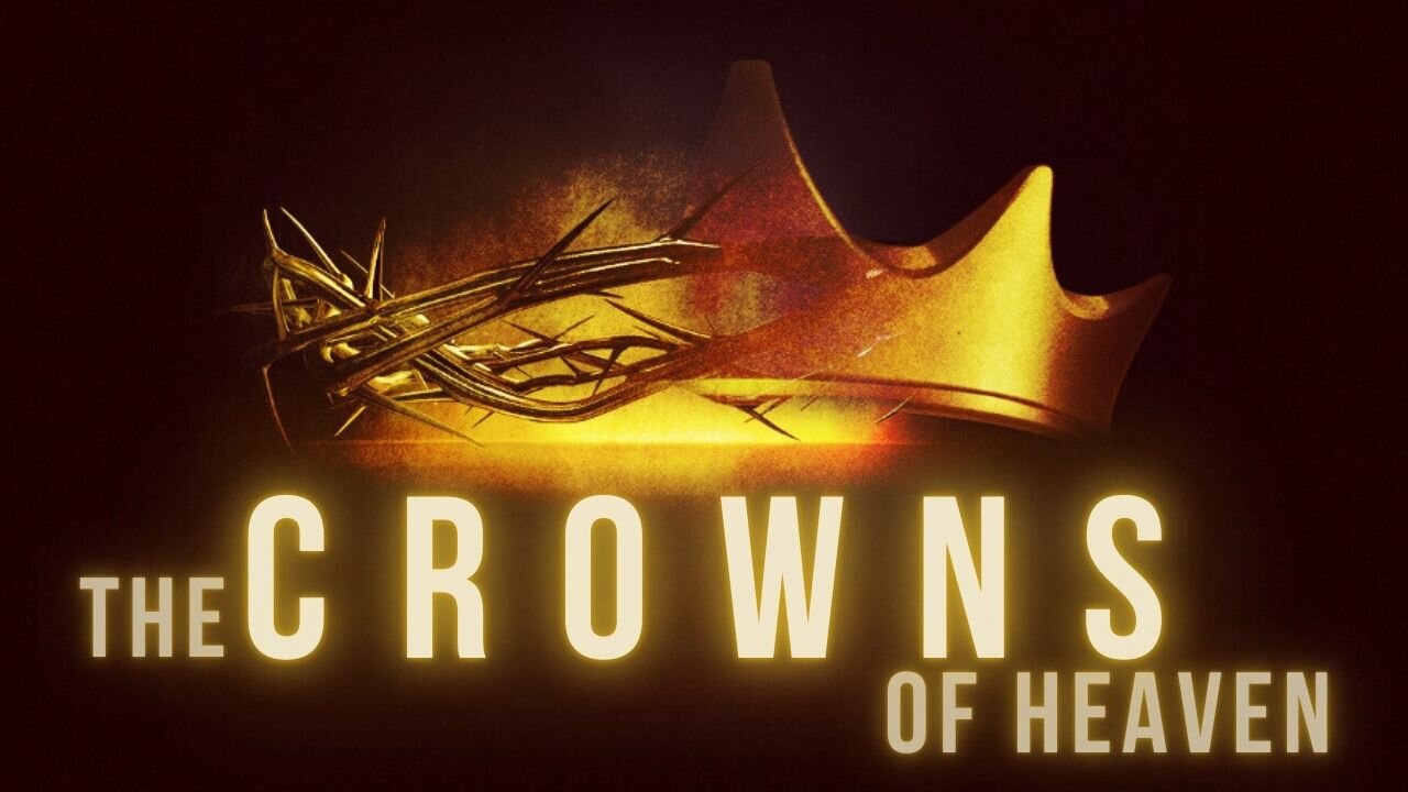 The Crowns of Heaven