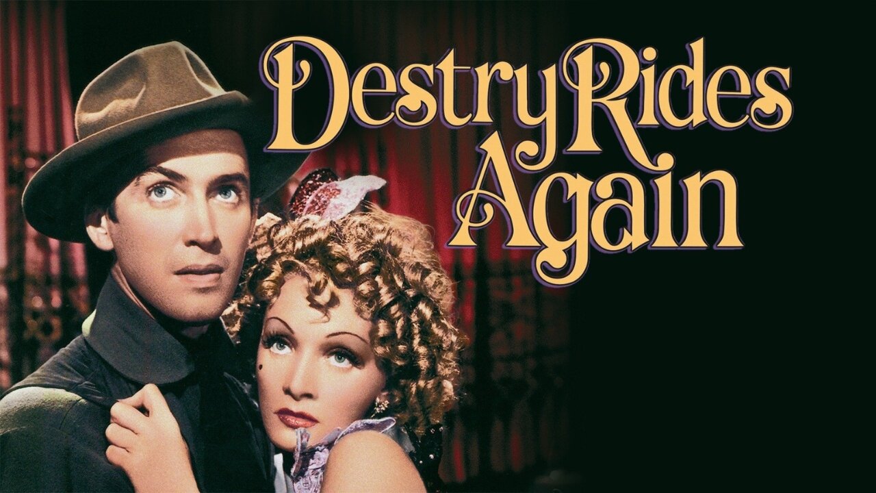 Destry Rides Again - Staring Jimmy Stewart, Marlene Dietrich