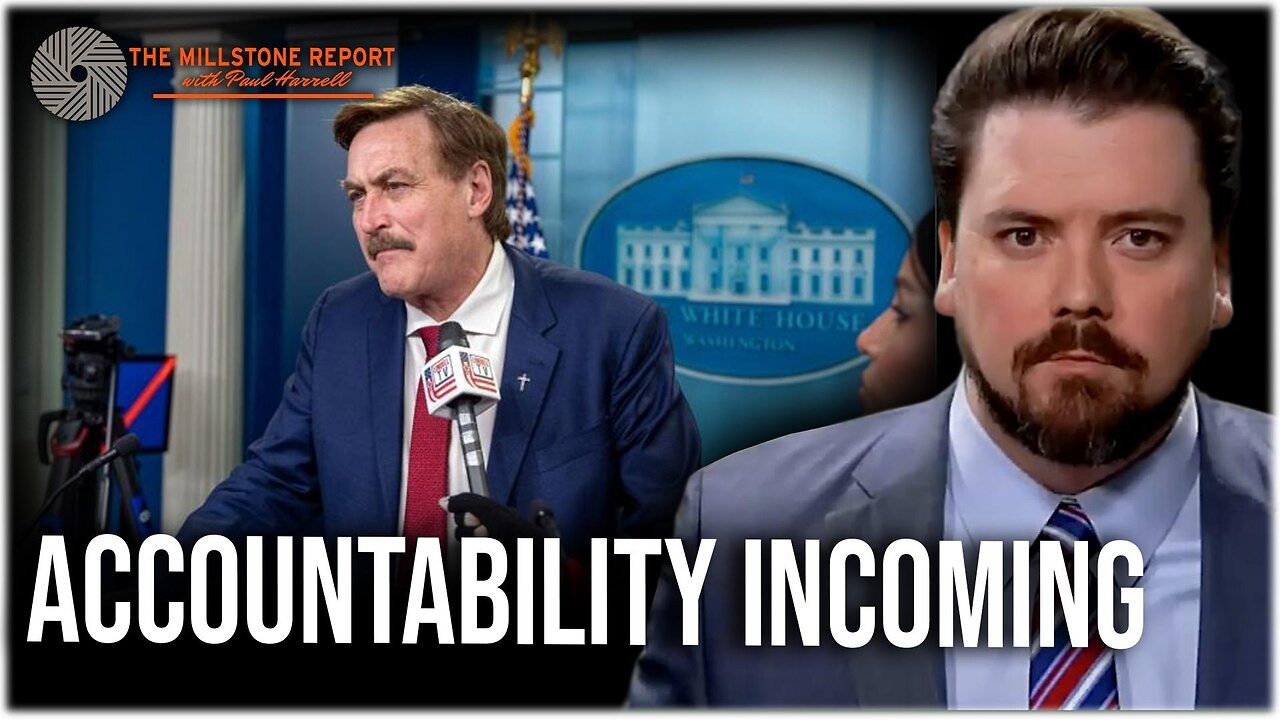 Millstone Report w Paul Harrell: Mike Lindell: Accountability Is Coming for Election Theft Criminals