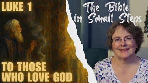 Luke 1 - To Those Who Love God