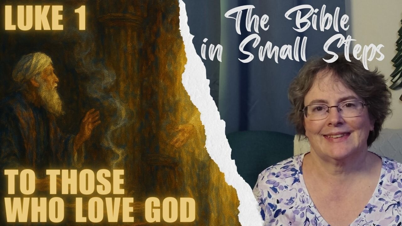 Luke 1 - To Those Who Love God