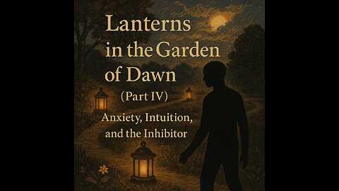 Lanterns in the Garden of Dawn (Part 4)
