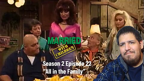 Married With Children | Season 2 Episode 22 | "All in the Family" | TV Show Reaction
