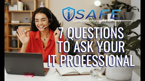 SEVEN questions for your IT Professional