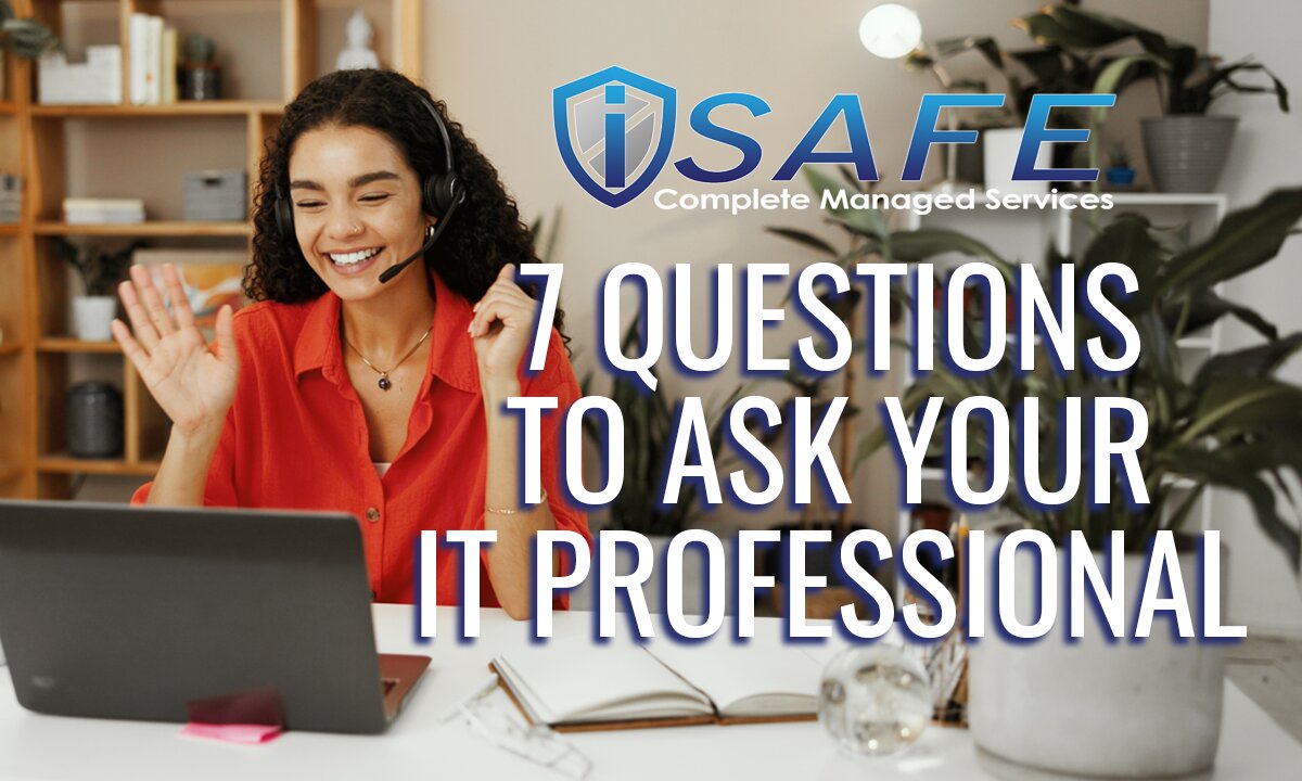 SEVEN questions for your IT Professional