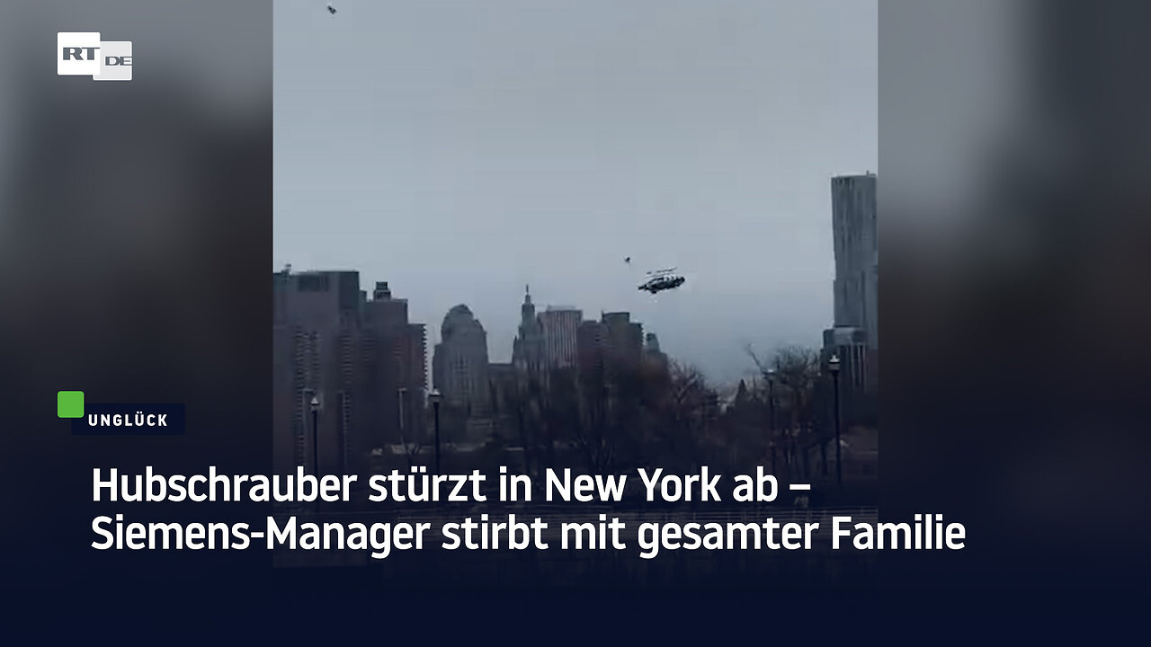 Hubschrauber stürzt in New York ab – Siemens-Manager stirbt mit gesamter Familie