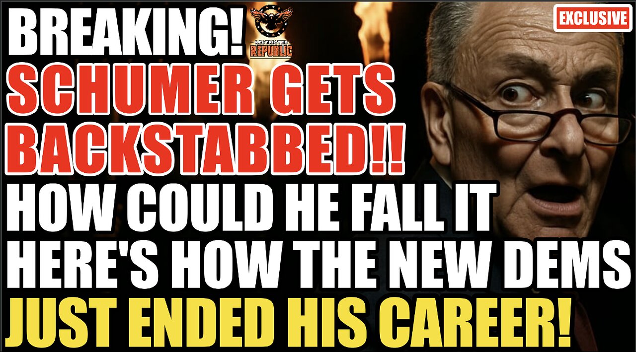 BREAKING! Schumer Gets BACKSTABBED! How Could He Fall For It? The NEW DEMS Just Ended His Career!