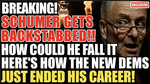 BREAKING! Schumer Gets BACKSTABBED! How Could He Fall For It? The NEW DEMS Just Ended His Career!