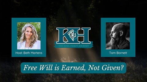 Tom Barnett - Free Will is Earned, Not Given? [King Hero Interview}