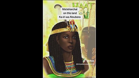 Ma'atriarchal on this land Ka-iri (Trinidad) wa Aloubera The 42 LAWS of MAAT