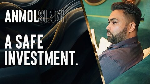 A Safe Investment