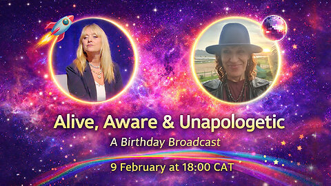 Alive, Aware & Unapologetic - A Birthday Broadcast with Dani & Chanti