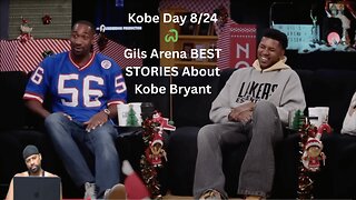 Kobe Day 8:24 🐍 | Gils Arena BEST STORIES About Kobe Bryant | CHANNELADRIANTV Reacts
