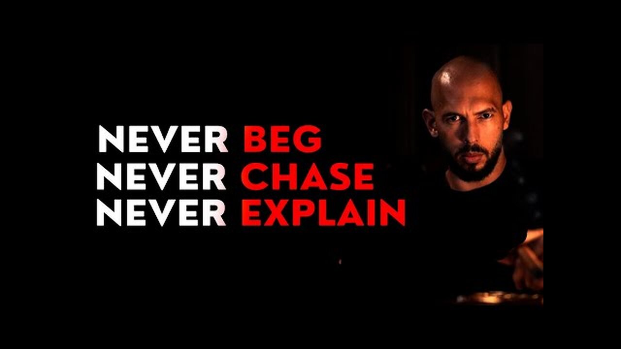 NEVER Chase, NEVER Beg, NEVER Explain – BECOME YOUR SUPERPOWER | Andrew Tate