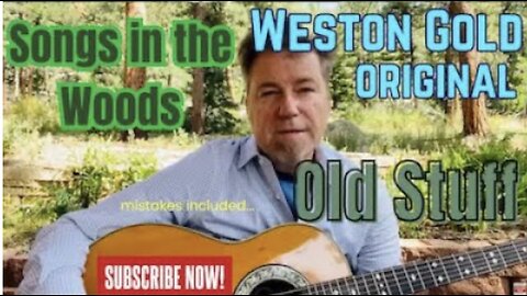 A Song in the Woods – Why Old Stuff Still Matters (Original Acoustic Performance)