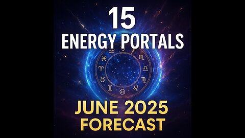15 Energy Portals You Can’t Ignore in June 2025 🌌 #June2025EnergyForecast, #astrologyforecast