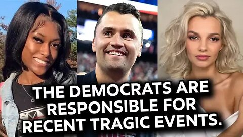 Democrats Are Responsible For Recent Tragic Events