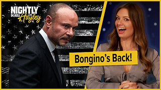 Bongino’s Back! - Nightly Scroll w/ Hayley Caronia (Ep.208)
