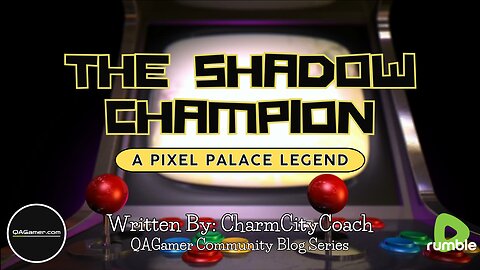 🎮The Shadow Champion | QA Short Stories #5