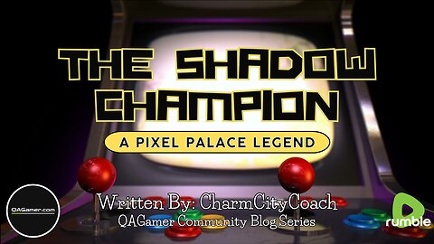 🎮The Shadow Champion | QA Short Stories #5