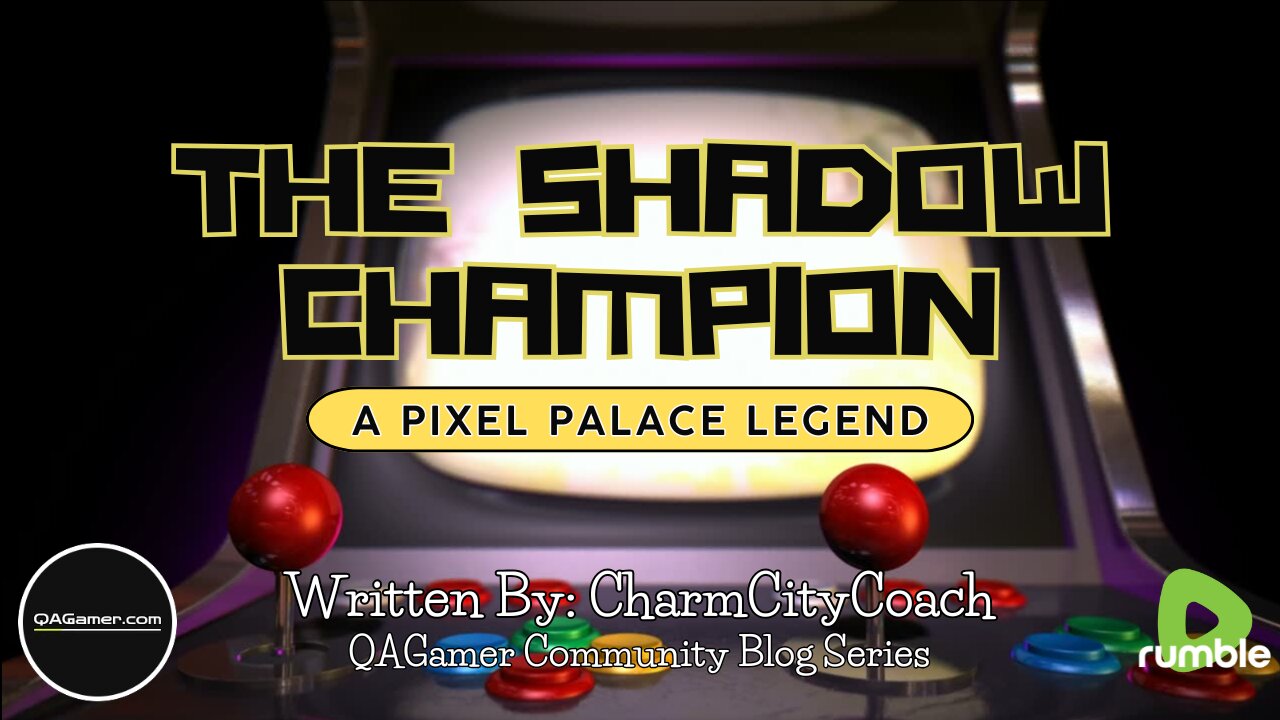 🎮The Shadow Champion | QA Short Stories #5