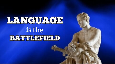 Language is the Battlefield