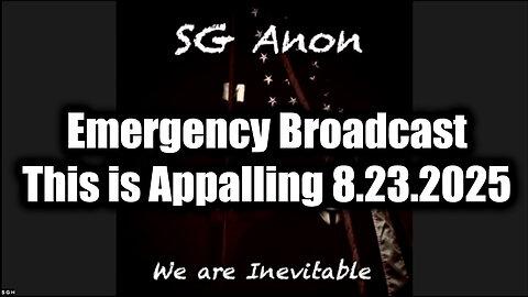 Emergency Broadcast. 8-23-25-AT-2PM-CST-00G-EST #TRUTH