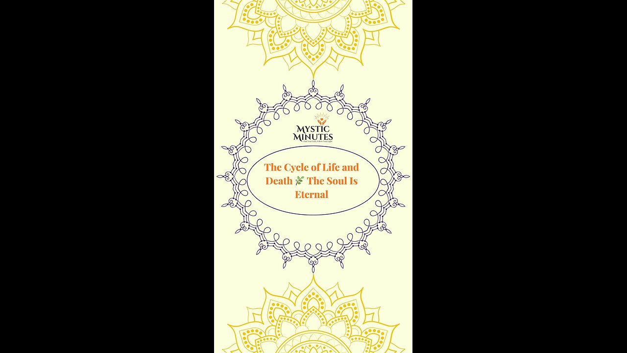 The Cycle of Life and Death 🌿 | The Soul Is Eternal