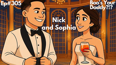 Nick and Sophia - Ep305 (Full Episode)