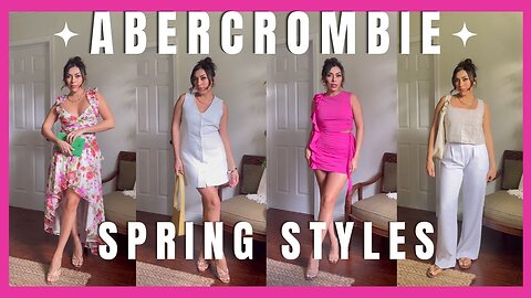 SPRING ABERCROMBIE 2024 TRY ON HAUL | CLOSET STAPLES | VACATION LOOKS | CLASSIC STYLE