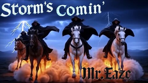 Storm's Comin'