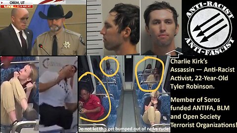 FULL DHS REPORT: Charlie Kirk’s Assassin — Anti-Racist Activist, 22-Year-Old Tyler Robinson. Member of Soros funded ANTIFA, BLM and Open Society Terrorist Organizations!