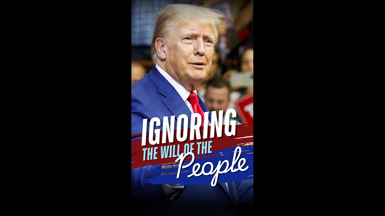 Ignoring the Will of the People