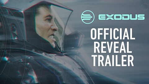 EXODUS Cinematic Reveal Trailer