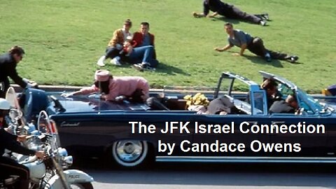 The JFK Israel Connection by Candace Owens