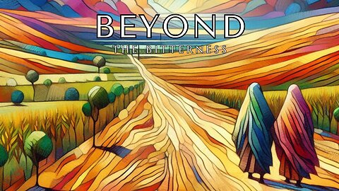 Beyond the Bitterness