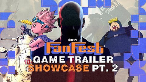 IGN Game Trailer Showcase Part 2
