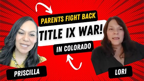 TITLE IX WAR in Colorado! Parents Fight Back!