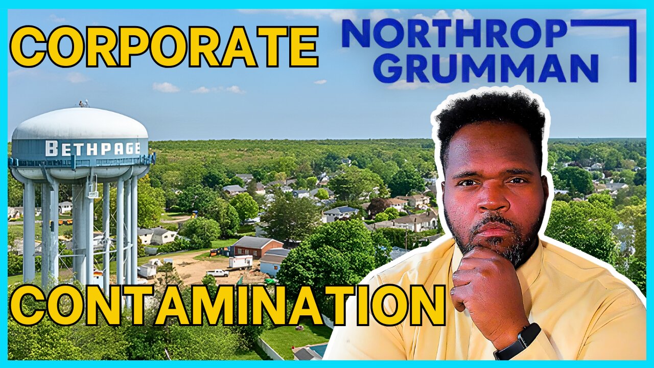 Northrop Grumman POISONED Long Island!