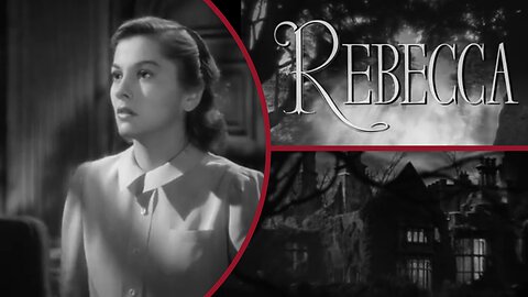Rebecca (1940) – Hitchcock’s Haunting Masterpiece of Mystery and Suspense