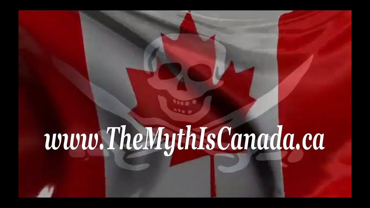 The Myth is Canada: An Illegitimate Nation