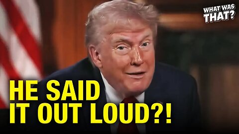 Trump LETS IT SLIP with SHOCK Admissions On Air